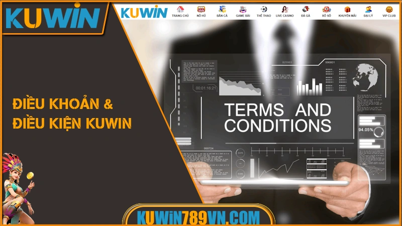 Điều Khoản Và Điều Kiện KUWIN 5 Điều Khoản và Điều Kiện KUWIN